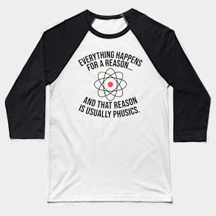 Always Physics Baseball T-Shirt